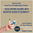 Join us for this insightful webinar! “Accelerating Vaccines with Incentive Design Attachments” by Alex Tabarrok Friday, Aug. 28 Noon to...